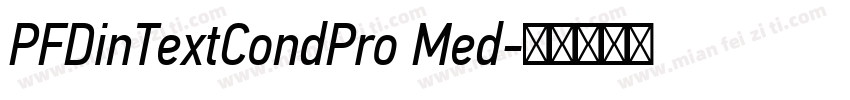 PFDinTextCondPro Med字体转换